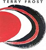 Terry Frost : a personal narrative by David Lewis