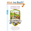 Na servus!: Wie ich lernte, die Bayern zu lieben