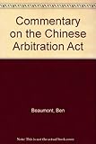 Commentary on the Chinese Arbitration Act