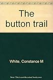 The button trail