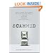 Scammed: How to Save Your Money and Find Better Service in a World of Schemes, Swindles, and Shady Deals