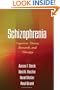 Schizophrenia: Cognitive Theory, Research, and Therapy