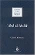 Abd al-Malik (Makers of the Muslim World)