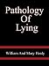 Pathology Of Lying - William And Mary Healy
