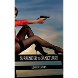 Surrender to Sanctuary (The Way) ~ Leah St. James