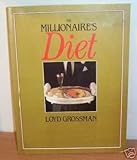 The millionaire's diet