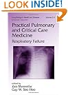 Practical Pulmonary and Critical Care Medicine: Respiratory Failure (Lung Biology in Health and Disease)