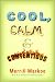 Cool, Calm & Contentious Cool, Calm & Contentious