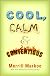 Cool, Calm & Contentious