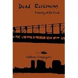 Dead Reckoning: Dawning of the Deadby Anthony Giangregorio