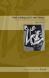 The Conquest on trial : Carvajal's Complaint of the Indians in the court of death