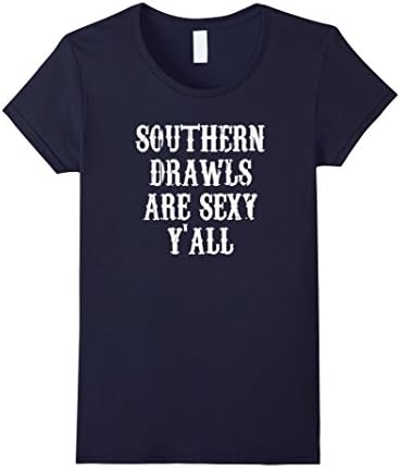 Women's Vintage Southern Drawls Are Sexy Y'all T-Shirt XL Navy