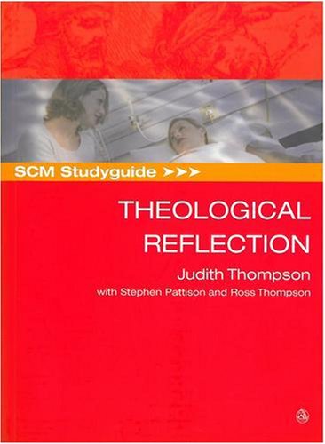 SCM Studyguide to Theological Reflection (SCM Study Guide)