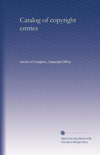Catalog of copyright entries