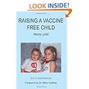 Raising A Vaccine Free Child