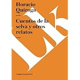 cuentos de la selva y otros relatos narrativa spanish edition