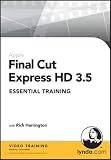 Final Cut Express HD 3.5 Essential Training