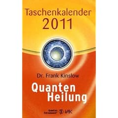 Quantenheilung Taschenkalender 2011