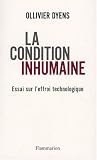 cover of La condition inhumaine : Essai sur l'effroi technologique