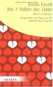 Die 7 Fallen der Liebe: Wie Sie vorbeugen. Geschichten und Tipps von der Liebeskummerexpertin (HERDER spektrum)