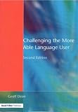 Challenging the More Able Language User (NACE/Fulton Publication) (NACE/Fulton Publication)