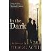 In the Dark