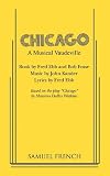 Chicago: A Musical Vaudeville (French's musical library)