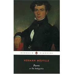 Pierre: or, The Ambiguities (Penguin Classics)