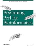 Beginning Perl for Bioinformatics