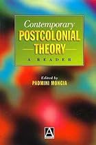 Contemporary Postcolonial Theory: A Reader