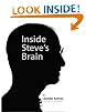 Inside Steve's Brain