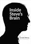 Inside Steve's Brain Inside Steve's Brain