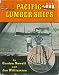 Pacific Lumber Ships : Historic Photos for Salty Savoring