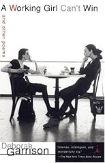 A Working Girl Can't Win : And Other Poems