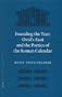 Founding the Year: Ovid's Fasti And the Poetics of the Roman Calendar (Mnemosyne Supplements)