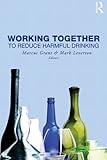 Working together to reduce harmful drinking