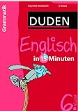 Duden Englisch in 15 Minuten. Grammatik 6. Klasse - 