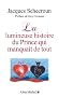 La lumineuse histoire du Prince qui manquait de tout