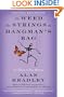 The Weed That Strings the Hangman's Bag: A Flavia de Luce Novel