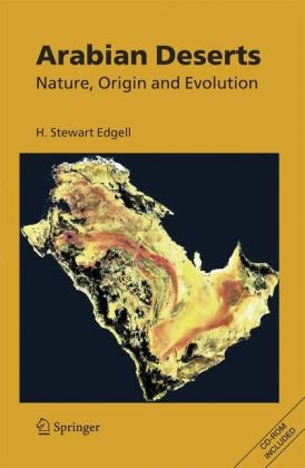 # Arabian Deserts: Nature, Origin and Evolution