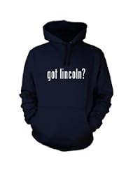 got lincoln? Funny Hoodie Sweatshirt Hoody Humor - Many Sizes and Colors! by Shirt Me Up