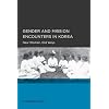 Gender and Mission Encounters in Korea: New Women, Old Ways, Seoul-California Series in Korean Studies, Volume 1 (Global, Area, and International Archive)