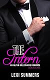 ROMANCE: An Alpha Billionaire Romance: The Intern (Book One) (Billionaire Romance Series)