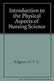 An introduction to the physical aspects of nursing science