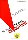 The ValueReporting Revolution: Moving Beyond the Earnings Game (Robert G. Eccles)