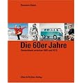 Die 60er Jahre: Deutschland zwischen 1960 und 1970