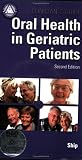 Clinician`s Guide Oral Health in Geriatric Patients (Clinician`s Guide)