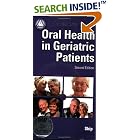 Clinician's Guide Oral Health in Geriatric Patients (Clinician's Guide) by  Irwin Ship