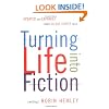 Turning Life into Fiction