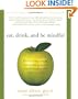 Eat, Drink, and Be Mindful: How to End Your Struggle with Mindless Eating and Start Savoring Food with Intention and Joy